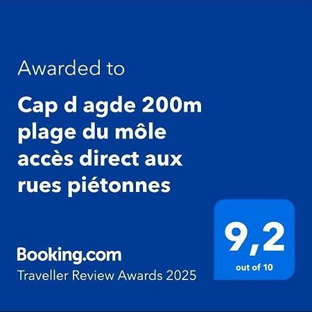 Cap d agde 200m plage du môle accès direct aux rues piétonnes Exterior foto